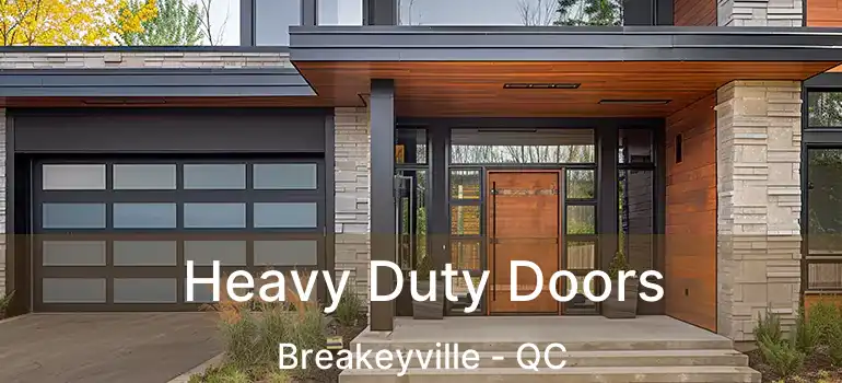  Heavy Duty Doors Breakeyville - QC