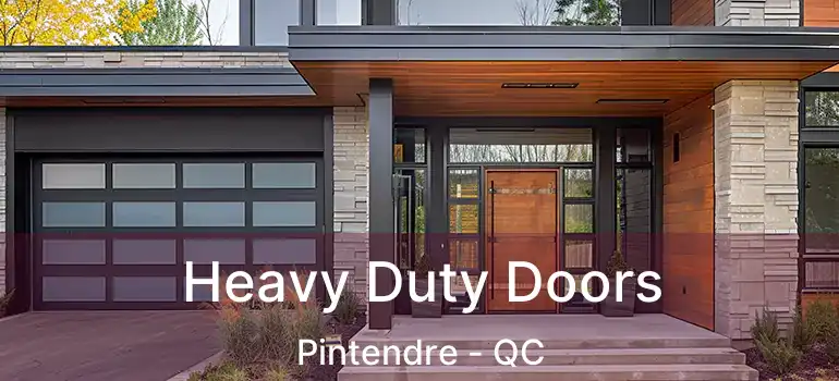  Heavy Duty Doors Pintendre - QC