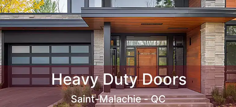  Heavy Duty Doors Saint-Malachie - QC