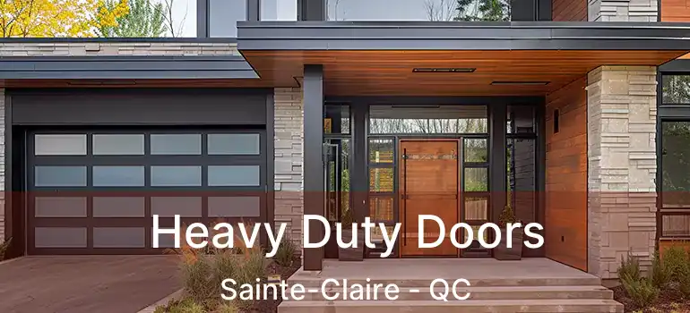  Heavy Duty Doors Sainte-Claire - QC