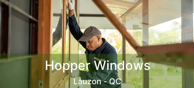  Hopper Windows Lauzon - QC