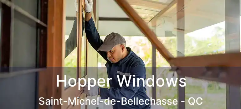  Hopper Windows Saint-Michel-de-Bellechasse - QC