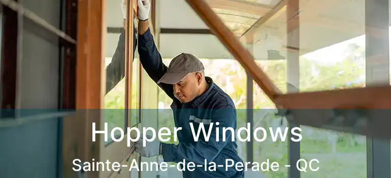  Hopper Windows Sainte-Anne-de-la-Perade - QC