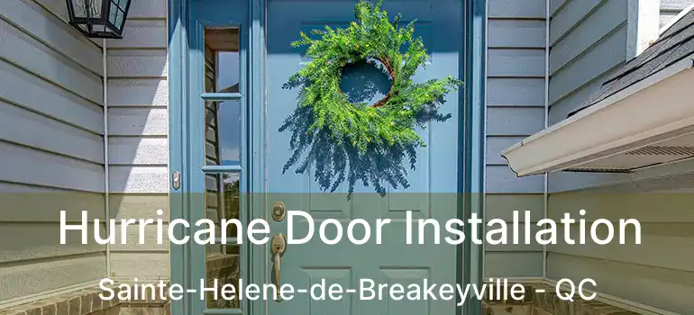  Hurricane Door Installation Sainte-Helene-de-Breakeyville - QC