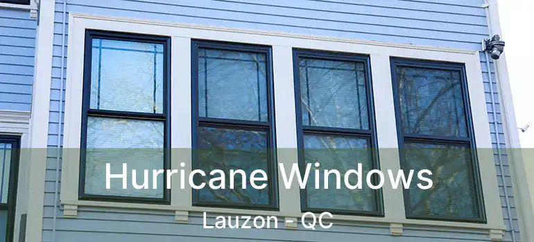 Hurricane Windows Lauzon - QC
