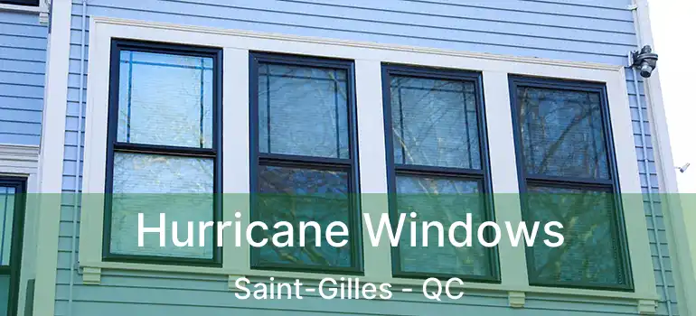  Hurricane Windows Saint-Gilles - QC