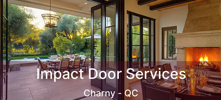  Impact Door Services Charny - QC