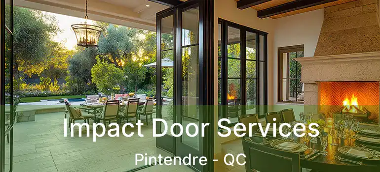  Impact Door Services Pintendre - QC