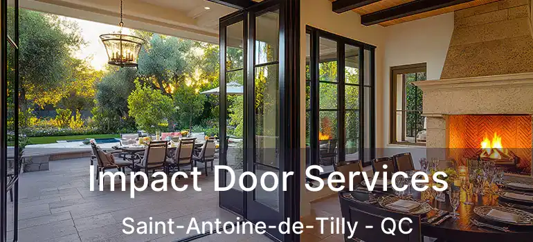  Impact Door Services Saint-Antoine-de-Tilly - QC