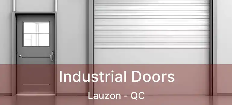  Industrial Doors Lauzon - QC
