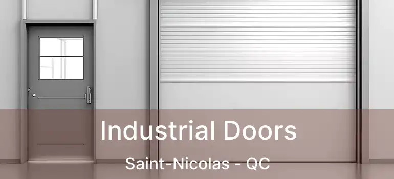  Industrial Doors Saint-Nicolas - QC