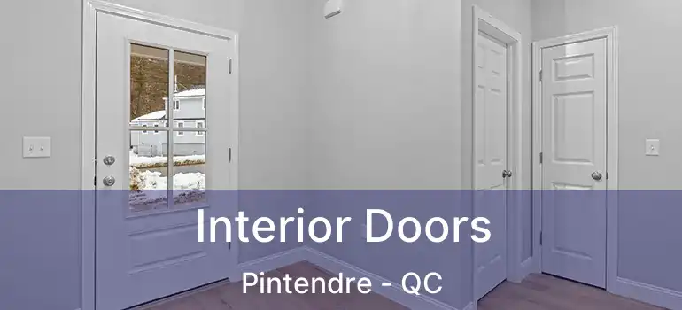  Interior Doors Pintendre - QC