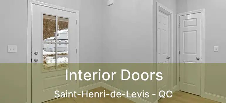  Interior Doors Saint-Henri-de-Levis - QC