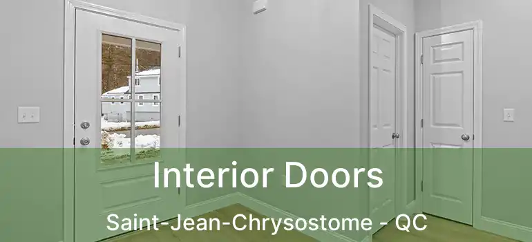  Interior Doors Saint-Jean-Chrysostome - QC