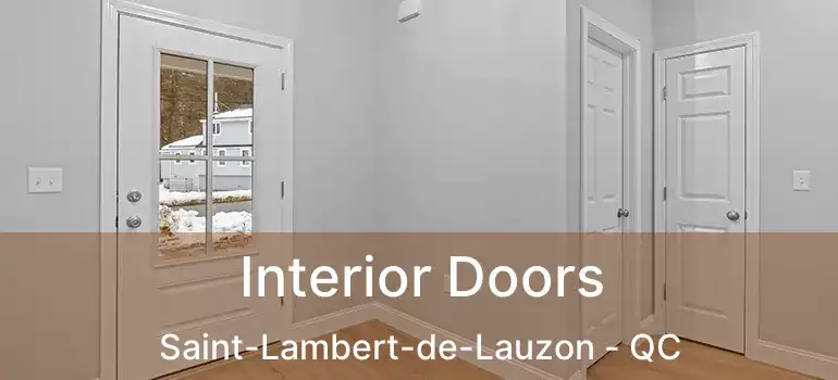  Interior Doors Saint-Lambert-de-Lauzon - QC