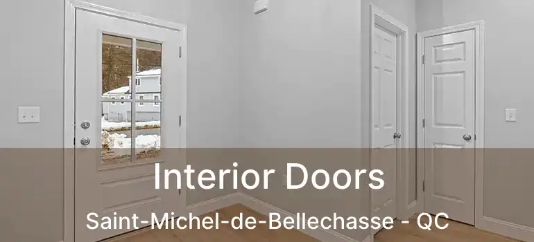  Interior Doors Saint-Michel-de-Bellechasse - QC
