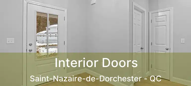  Interior Doors Saint-Nazaire-de-Dorchester - QC