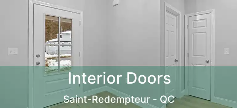  Interior Doors Saint-Redempteur - QC
