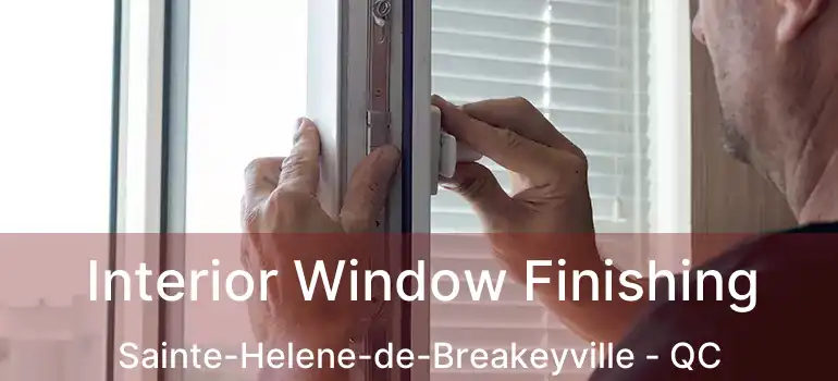  Interior Window Finishing Sainte-Helene-de-Breakeyville - QC