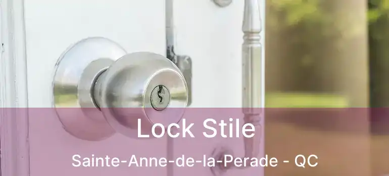 Lock Stile Sainte-Anne-de-la-Perade - QC