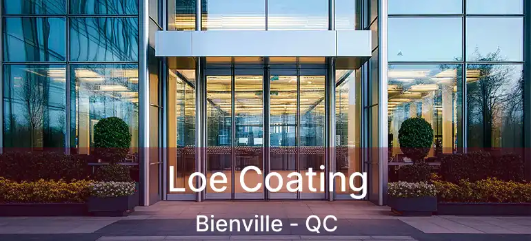  Loe Coating Bienville - QC