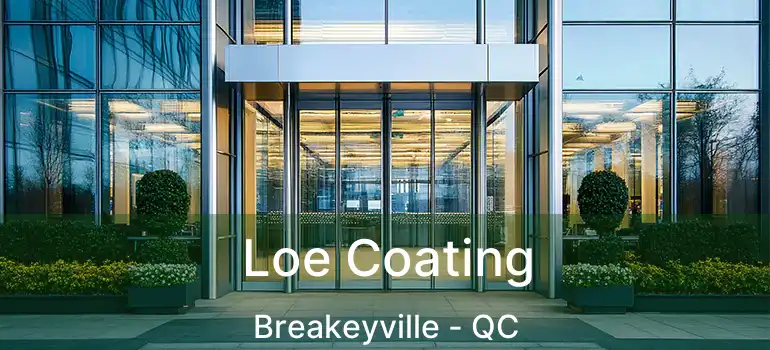  Loe Coating Breakeyville - QC