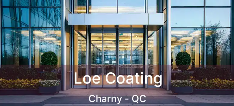  Loe Coating Charny - QC