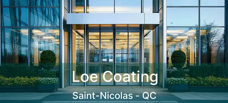  Loe Coating Saint-Nicolas - QC