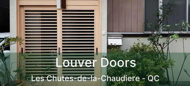  Louver Doors Les Chutes-de-la-Chaudiere - QC
