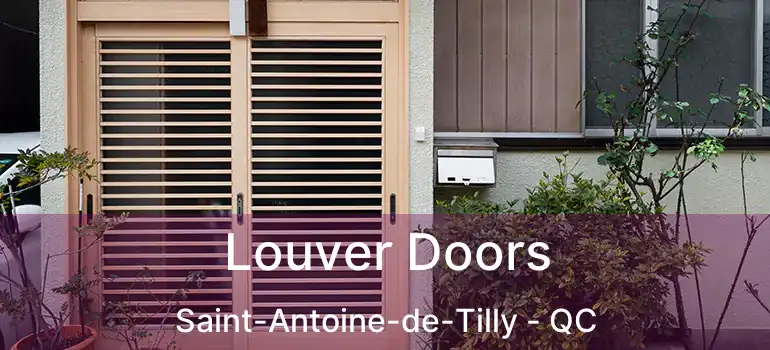  Louver Doors Saint-Antoine-de-Tilly - QC