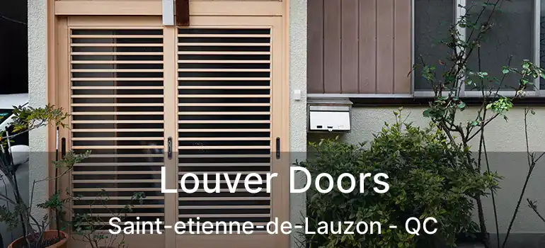  Louver Doors Saint-etienne-de-Lauzon - QC