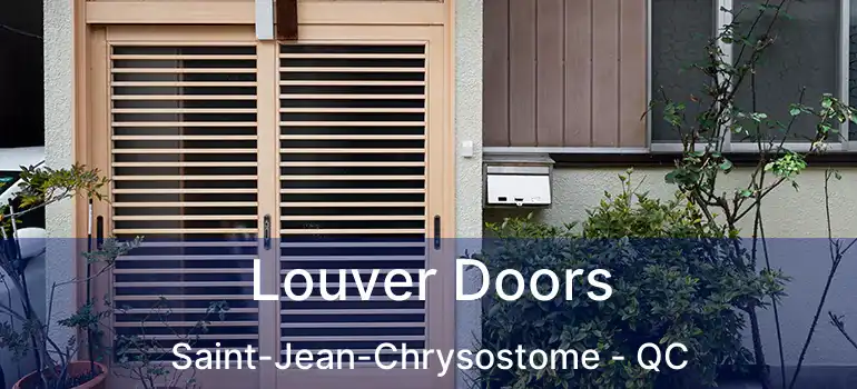  Louver Doors Saint-Jean-Chrysostome - QC