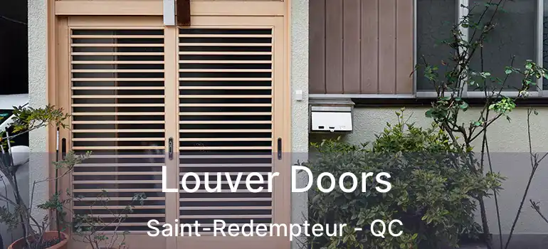  Louver Doors Saint-Redempteur - QC