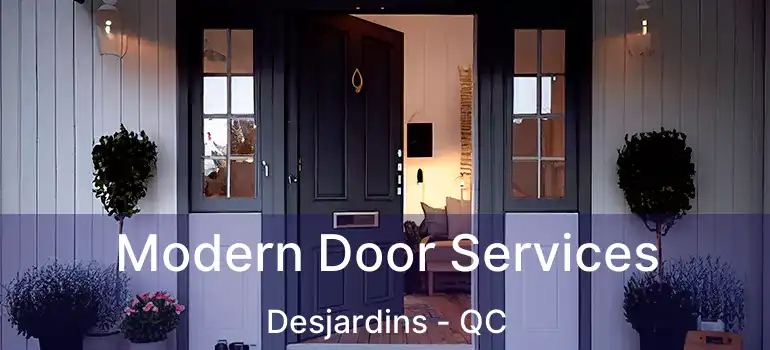  Modern Door Services Desjardins - QC