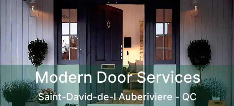  Modern Door Services Saint-David-de-l Auberiviere - QC