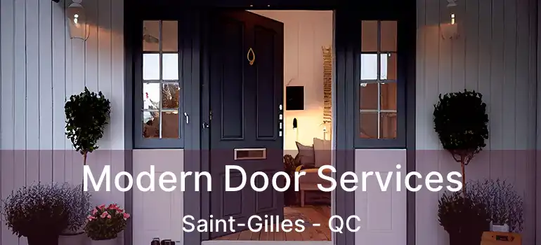  Modern Door Services Saint-Gilles - QC