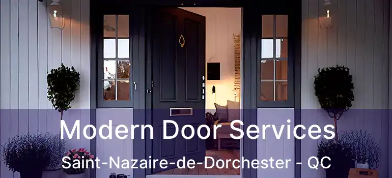  Modern Door Services Saint-Nazaire-de-Dorchester - QC