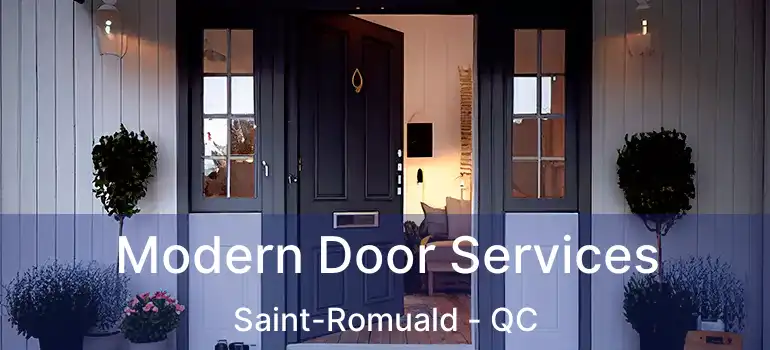  Modern Door Services Saint-Romuald - QC