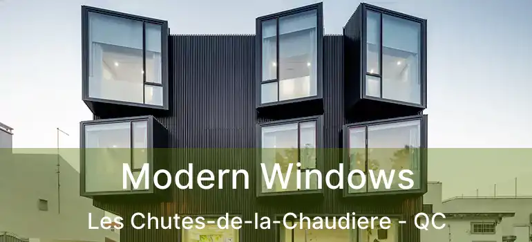  Modern Windows Les Chutes-de-la-Chaudiere - QC
