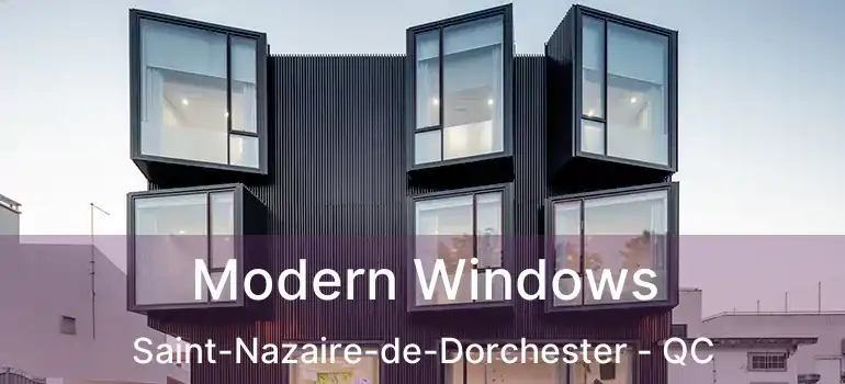  Modern Windows Saint-Nazaire-de-Dorchester - QC