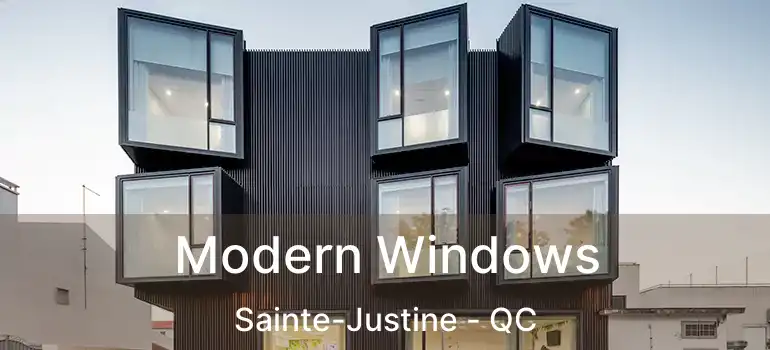  Modern Windows Sainte-Justine - QC