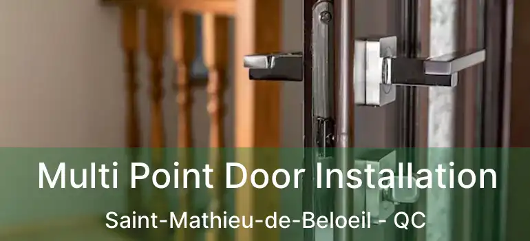  Multi Point Door Installation Saint-Mathieu-de-Beloeil - QC