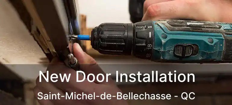  New Door Installation Saint-Michel-de-Bellechasse - QC