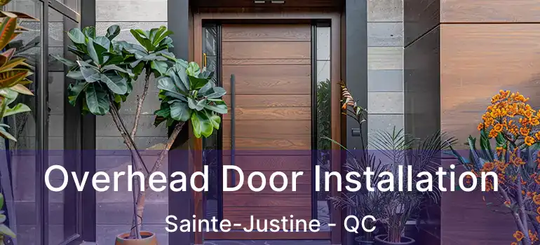  Overhead Door Installation Sainte-Justine - QC