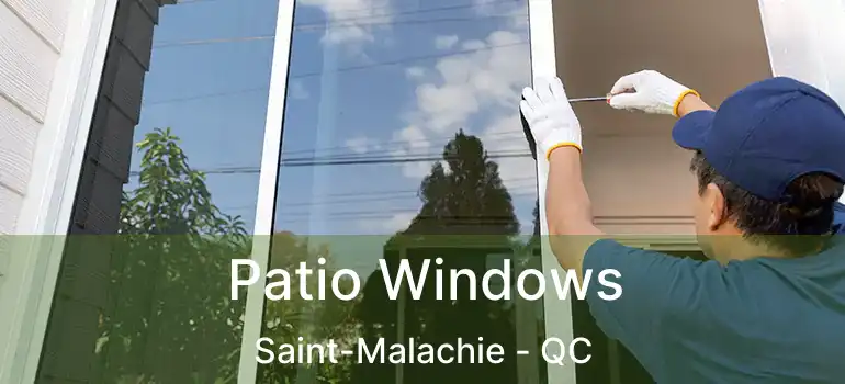  Patio Windows Saint-Malachie - QC