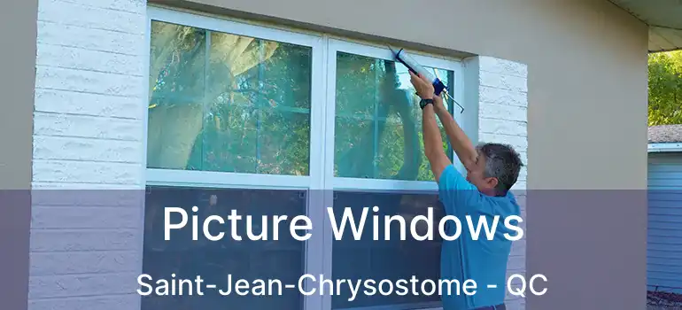  Picture Windows Saint-Jean-Chrysostome - QC