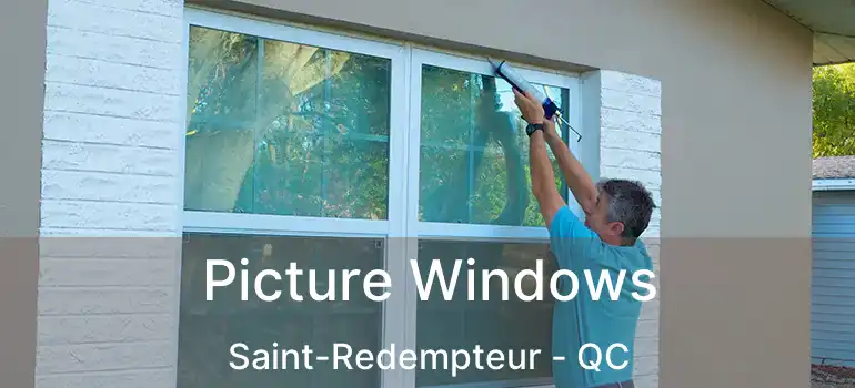  Picture Windows Saint-Redempteur - QC