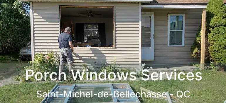  Porch Windows Services Saint-Michel-de-Bellechasse - QC