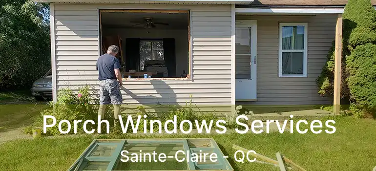  Porch Windows Services Sainte-Claire - QC