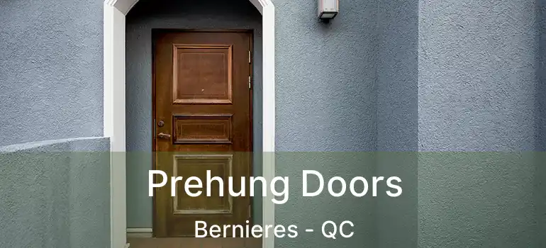  Prehung Doors Bernieres - QC